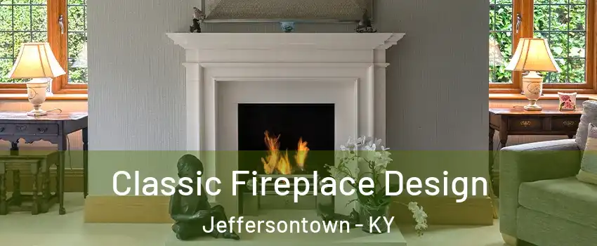  Classic Fireplace Design Jeffersontown - KY