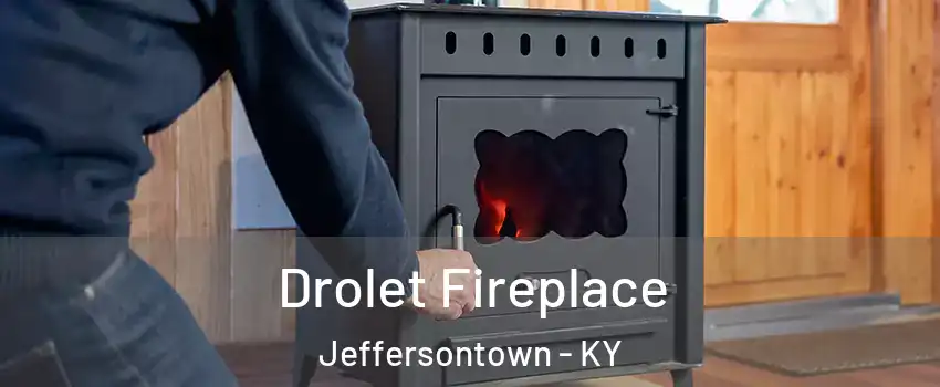  Drolet Fireplace Jeffersontown - KY