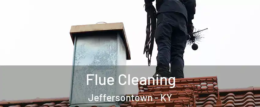  Flue Cleaning Jeffersontown - KY