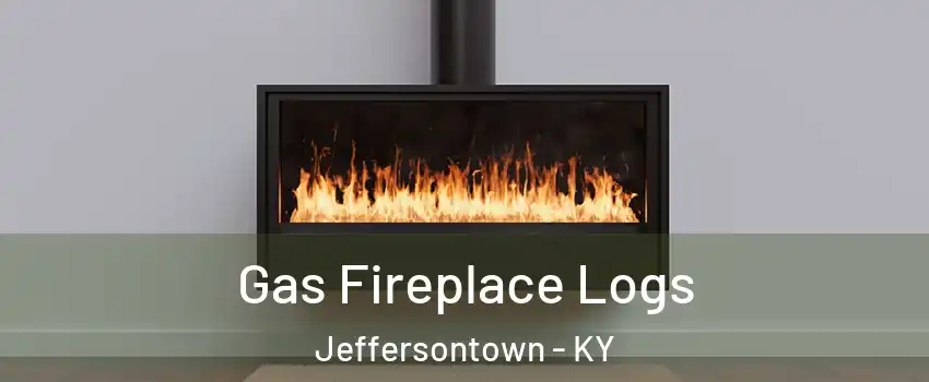  Gas Fireplace Logs Jeffersontown - KY