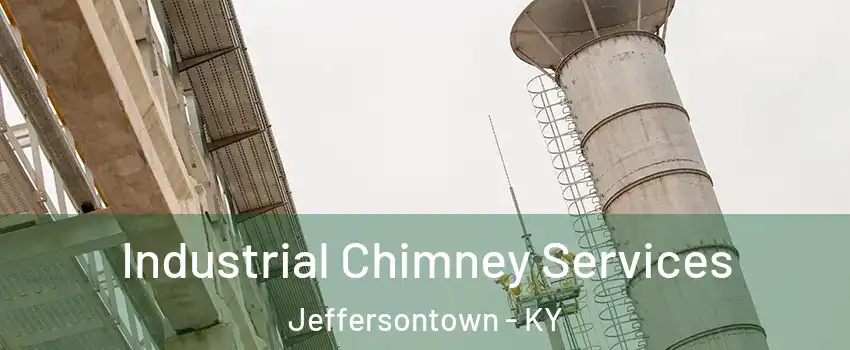  Industrial Chimney Services Jeffersontown - KY