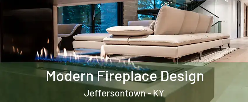  Modern Fireplace Design Jeffersontown - KY